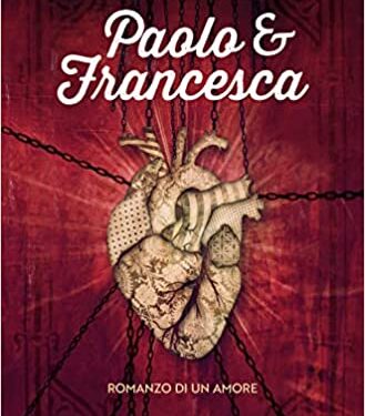 “Paolo e Francesca. Romanzo di un amore” di Matteo Strukul.
